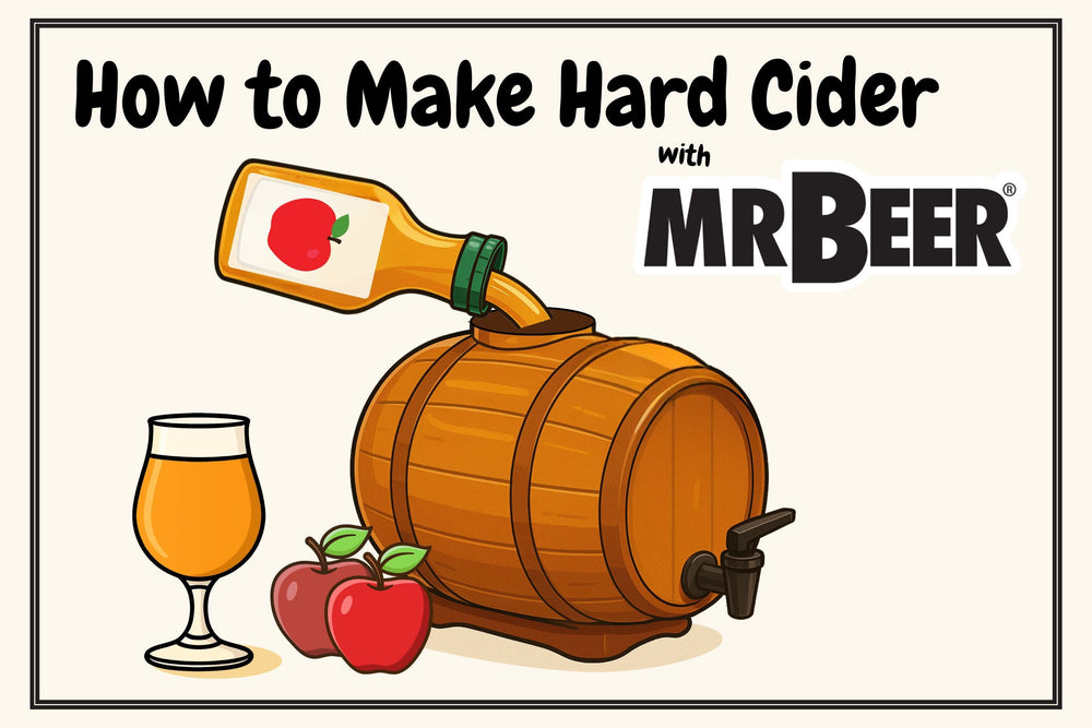 How to Make Hard Cider at Home with Mr. Beer | Easy DIY Hard Cider Kit ...